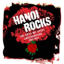 Hanoi Rocks - Days We Spent Underground (5cd)