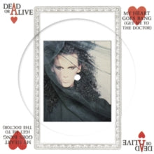 Dead Or Alive - My Heart Goes Bang (get Me To The Doctor) (picture Disc)