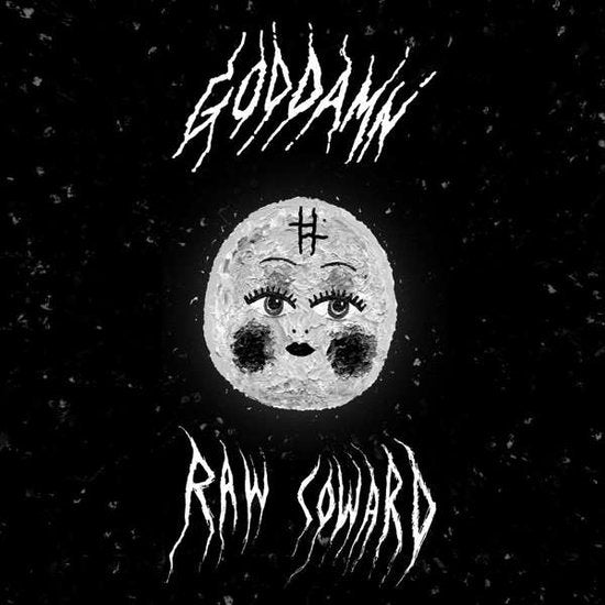 GOD DAMN - RAW COWARD