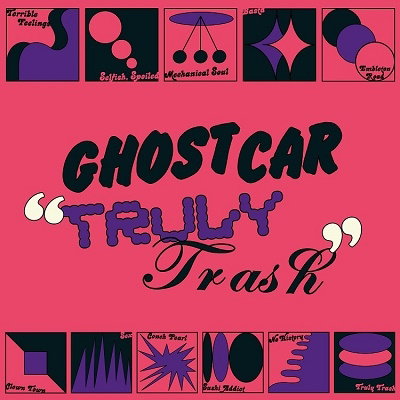 GHOST CAR - TRULY TRASH (COLOR VINYL)