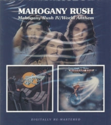 Mahogany Rush - Mahogany Rush 4 / World Anthems (remastered)