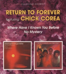Return To Forever Ft. Chick Corea - Where Have I Known You Before / No Mystery (remastered)