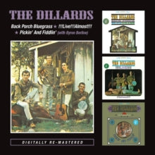 Dillards - Back Porch Bluegrass / Live Almost / Pickin (remastered)