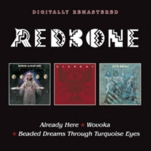 Redbone - Already Here/Wovoka/Beaded Dreams Through Turquoise Eyes (remastered)