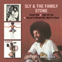 Stone,sly - Small Talk / High On You / Heard Ya Missed Me Well I'm Back (remastered)