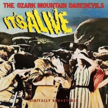 Ozark Mountain Dardevils - It's Alive