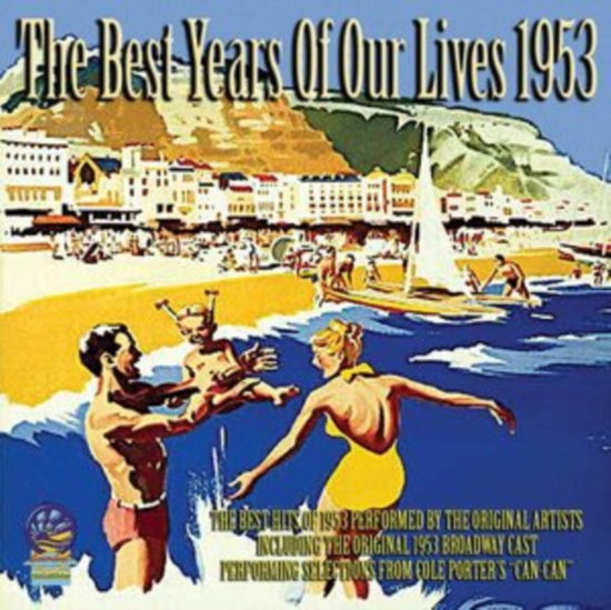 VARIOUS ARTISTS - BEST YEARS OF OUR LIVES 1953