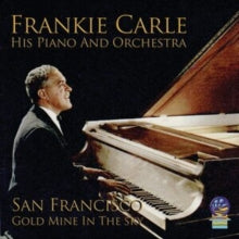 Carle His Piano & Orchestra, Frankie - San Francisco - Goldmine In The Sky