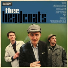 Thee Headcoats - Sherlock Holmes Rhythm N Beat Vernacular