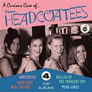 THEE HEADCOATEES - CURIOUS CASE OF (4CD)