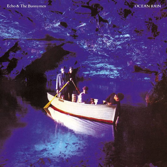 ECHO & THE BUNNYMEN - OCEAN RAIN