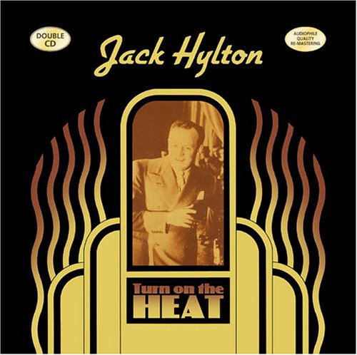 HYLTON JACK - TURN ON THE HEAT