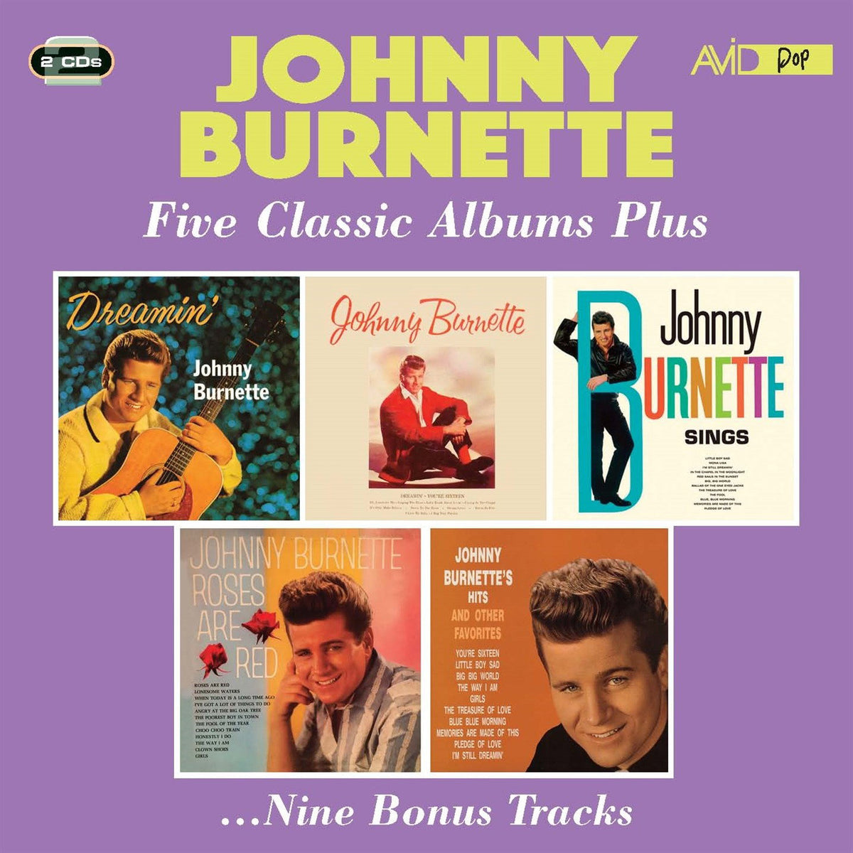 BURNETTE,JOHNNY - DREAMIN' / JOHNNY BURNETTE / SINGS / ROSES ARE RED / HITS & OTHER FAVOURITES