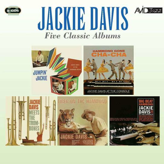 DAVIS,JACKIE - 5 CLASSIC ALBUMS: JUMPIN / HAMMOND CHA CHA / MEETS TROMBONES / TIGER ON HAMMOND / BIG BEAT HAMMOND
