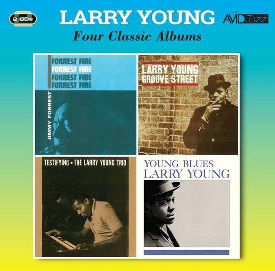 YOUNG,LARRY - 4 CLASSIC ALBUMS: FORREST FIRE / GROOVE STREET / TESTIFYING / YOUNG BLUES