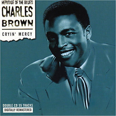 BROWN,CHARLES - CRYIN' MERCY
