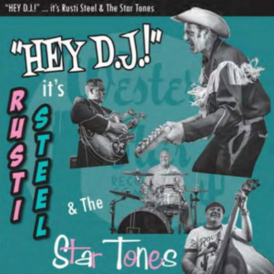 STEEL,RUSTI & THE STAR T - HEY DJ! (IMPORT)