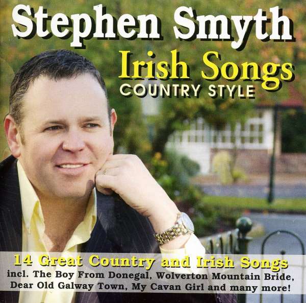 SMYTH,STEPHEN - IRISH SONGS COUNTRY STYLE