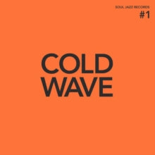 Soul Jazz Records Presents - Cold Wave #1 (2lp/Dl Card)