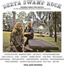 Soul Jazz Records Presents - Delta Swamp Rock - Sounds From The South: At The Crossroads Of Rock, Country & Soul