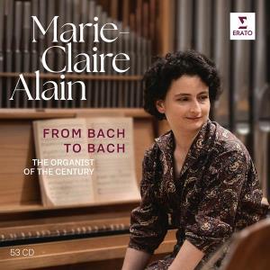 ALAIN,MARIE-CLAIRE - FROM BACH TO BACH - THE ORGANIST OF THE CENTURY (REISSUE)
