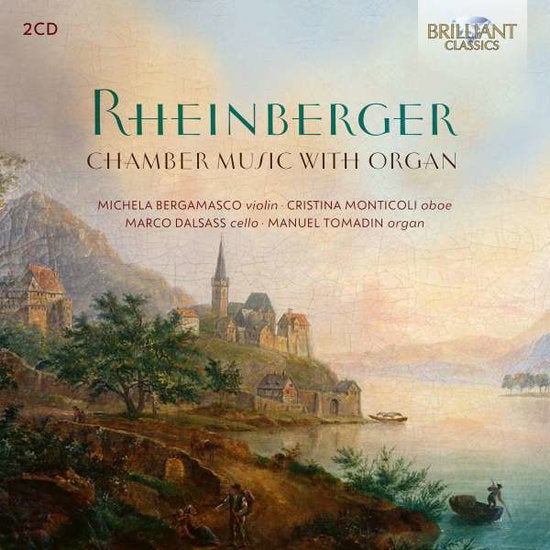 BERGAMASCO,MICHELA; CRISTINA MONTICOLI; MARCO DALSASS - RHEINBERGER: CHAMBER MUSIC WITH ORGAN