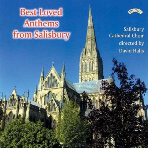 CHOIR OF SALISBU - BEST LOVED ANTHEMS FROM SALISBURY