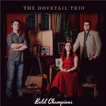 DOVETAIL TRIO - BOLD CHAMPIONS