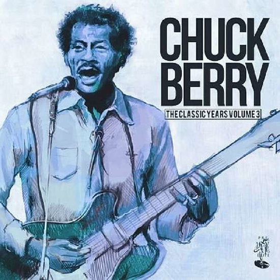 BERRY,CHUCK - CLASSIC YEARS
