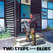 Bobby Bland - Two Steps From The Blues