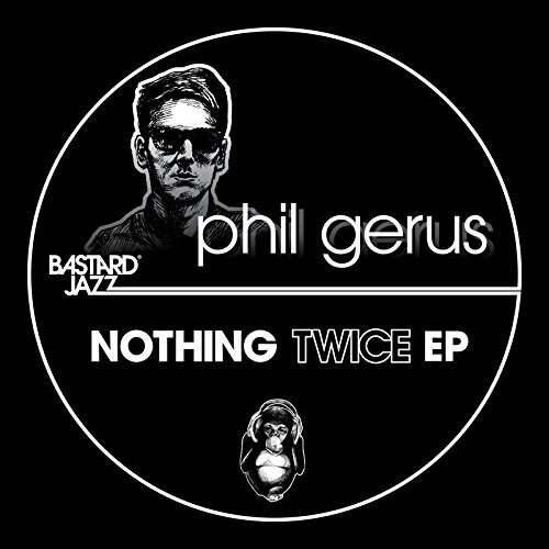 GERUS,PHIL - NOTHING TWICE