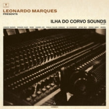 Various Artists - Leonardo Marques Presents Ilha Do Corvo Sounds: Volume I (180g)