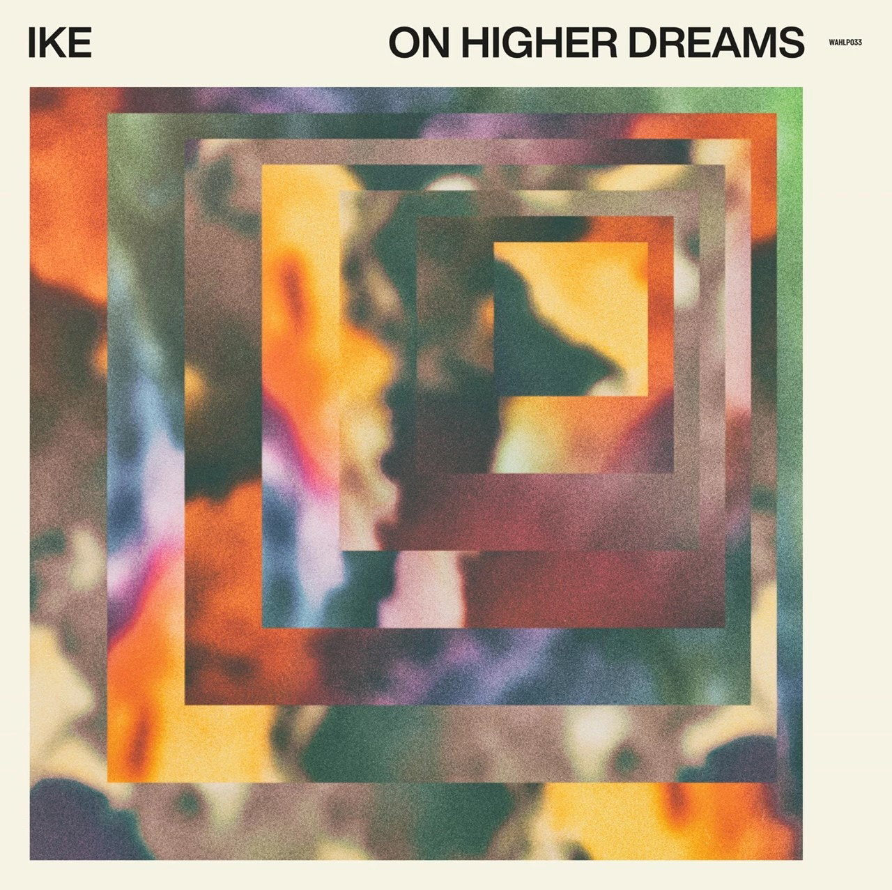 IKE - ON HIGHER DREAMS