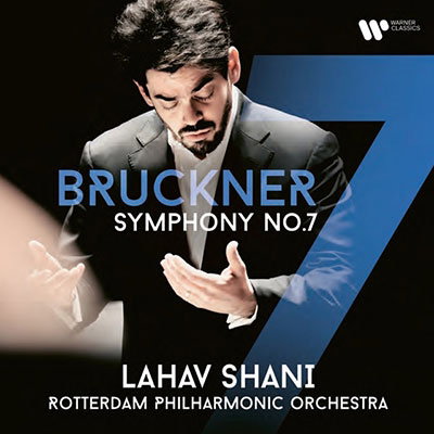 SHANI,LAHAV - BRUCKNER: SYMPHONY NO.7