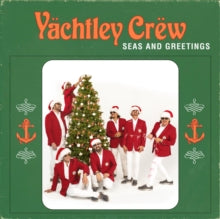 Yachtley Crew - Seas And Greetings (EP)