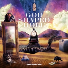 Those Damn Crows - God Shaped Hole (x)
