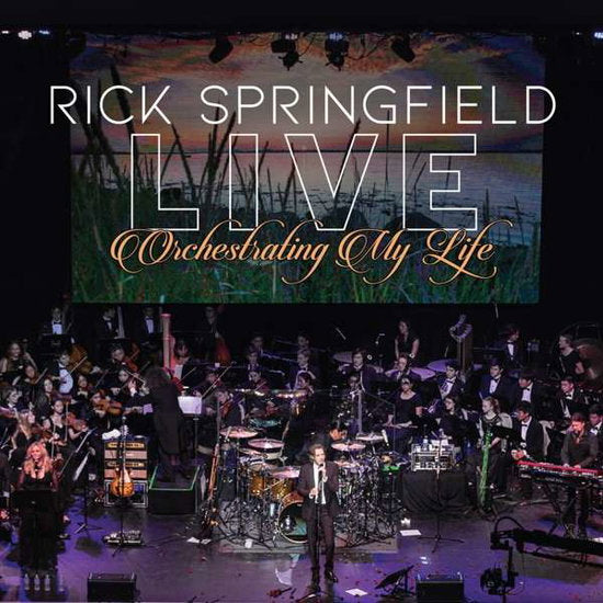 SPRINGFIELD,RICK - ORCHESTRATING MY LIFE