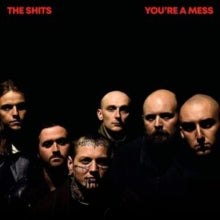 Shits - You're A Mess