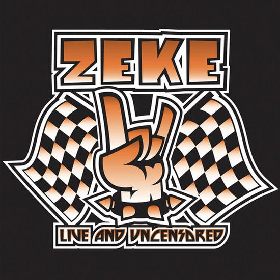 ZEKE - LIVE & UNCENSORED