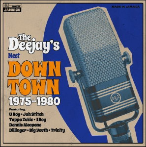 VARIOUS ARTISTS - DEEJAYS MEET DOWN TOWN 1975-1980