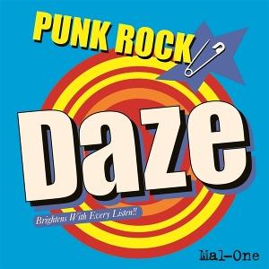 MAL-ONE - PUNK ROCK DAZE