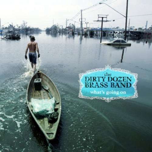 DIRTY DOZEN BRASS BAND - WHAT'S GOING ON