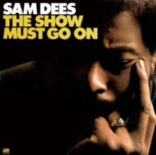 Dees,sam - Show Must Go On (180g)