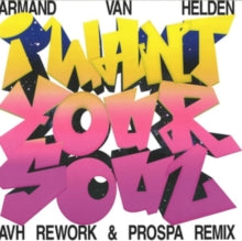 Van Helden,armand - I Want Your Soul (2024 Remixes)