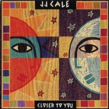 Cale,j.j. - Closer To You