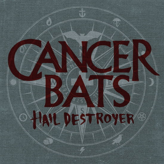 CANCER BATS - HAIL DESTROYER