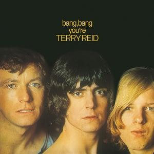 REID,TERRY - BANG. BANG YOU'RE TERRY REID
