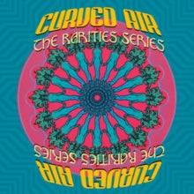 Curved Air - Rarities Series
