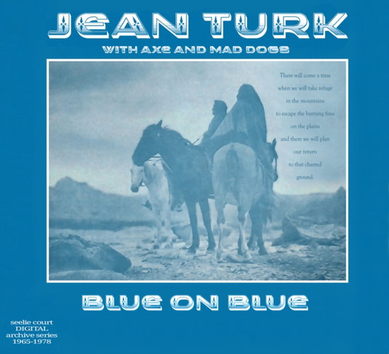TURK,JEAN & AXE & MAD DOGS - BLUE ON BLUE (1976. UK)