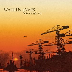 JAMES,WARREN - TALES FROM FILM CITY
